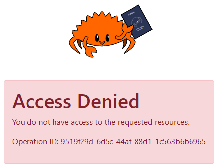 Ferris the rustacean, above a dialog that reads &quot;Access Denied. You do not have access to the requested resources.&quot;